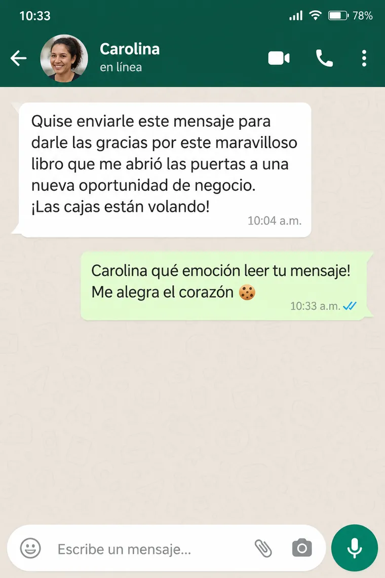 Captura de chat: Carolina agradece porque el libro le abrió una nueva oportunidad de negocio y las cajas de galletas se están vendiendo rápido
